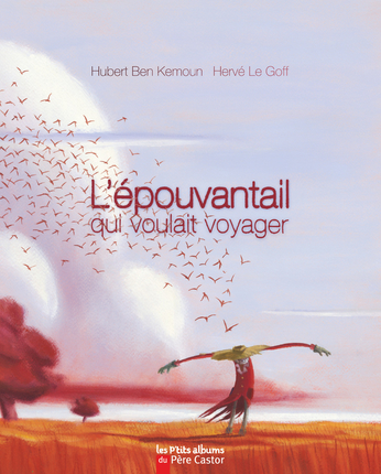 L’épouvantail qui voulait voyager