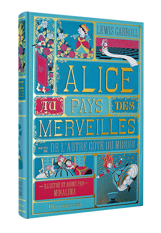 Alice au Pays des Merveilles suivi de L'autre côté du miroir de Minalima,  Lewis Carroll - Editions Flammarion Jeunesse
