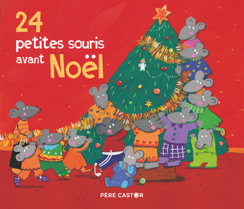 24 petites souris avant Noël de Nadia Bouchama, Magdalena - Editions  Flammarion Jeunesse