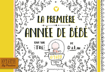 La Premiere Annee De Bebe De Pauline Oud Editions Flammarion Jeunesse La Premiere Annee De Bebe De Pauline Oud Editions Flammarion Jeunesse