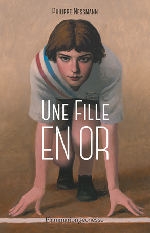 Une fille en or de Philippe Nessmann - Editions Flammarion Jeunesse