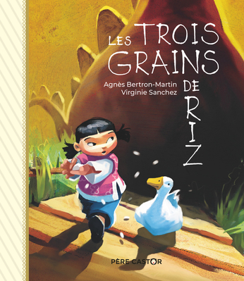 Les trois grains de riz de Virginie Sanchez, Agnès Bertron-Martin -  Editions Flammarion Jeunesse