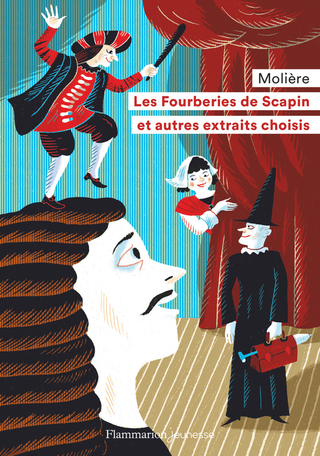 Les Fourberies de Scapin et autres extraits choisis