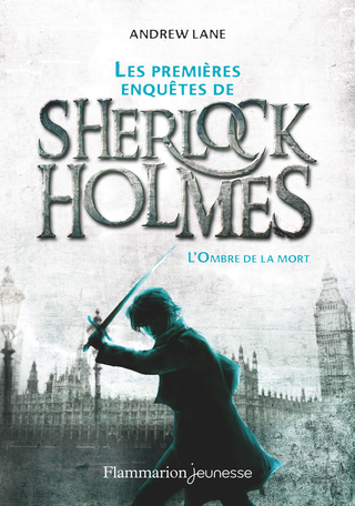 Les premières enquêtes de Sherlock Holmes Tome 1 - L'Ombre de la mort 2