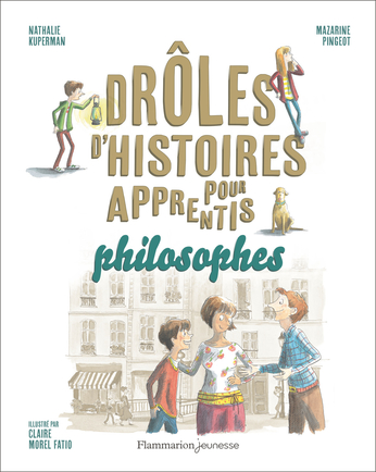 Couverture de Drôles d'histoires pour apprentis philosophes