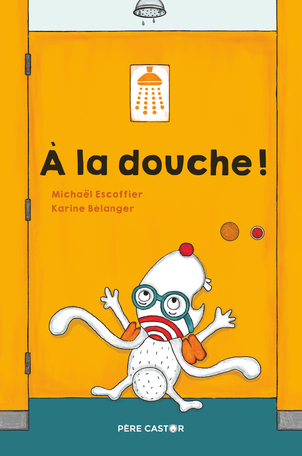 À la douche !