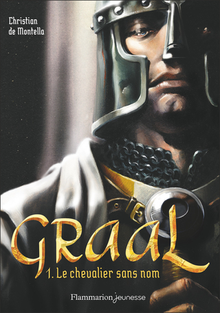 Graal Tome 1 - Le chevalier sans nom 2