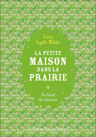 La petite maison dans la prairie Tome 2 - Au bord du ruisseau 2