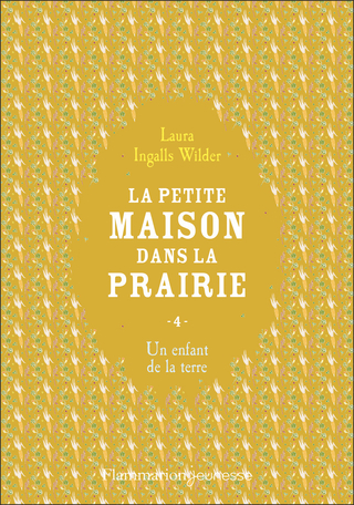 La petite maison dans la prairie Tome 4 - Un enfant de la terre 2