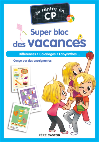 Je rentre en CP - Super bloc des vacances