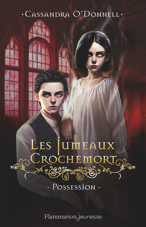 Les Jumeaux Crochemort Tome 2 - Possession 2