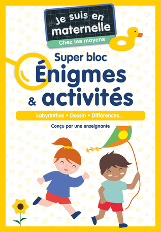 Je suis en maternelle, chez les moyens - Super bloc Énigmes & activités