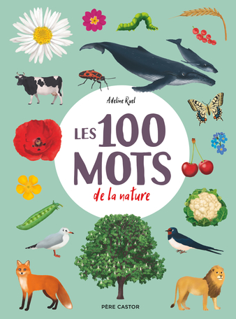 Les 100 mots de la nature