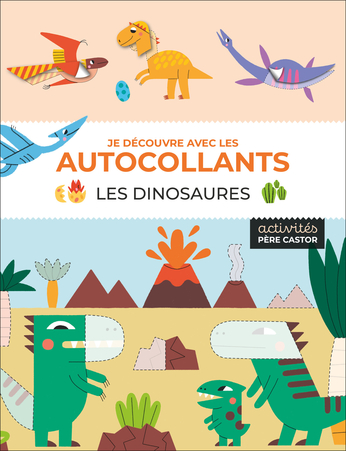 Je découvre avec les autocollants - Les dinosaures