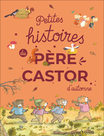 Petites histoires du Père Castor d'automne