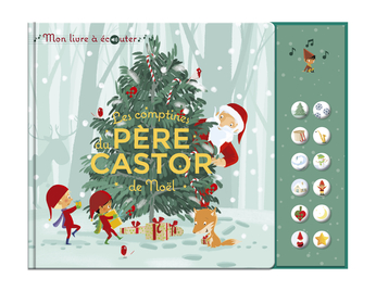 Les comptines de Noël du Père Castor - Mon livre à écouter