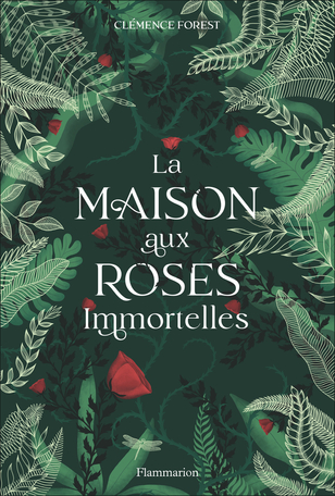 La maison aux roses immortelles