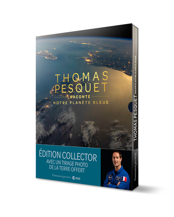 Thomas Pesquet raconte notre planète bleue Édition collector 1