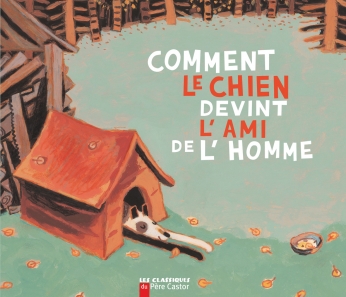 Comment le chien devint l’ami de l’homme