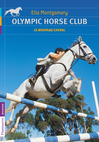 Olympic Horse Club Tome 1 - Le nouveau cheval 2