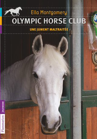 Olympic Horse Club Tome 2 - Une jument maltraitée 2