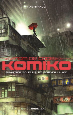 Nom de code : Komiko Tome 3 - Quartier sous haute surveillance 2