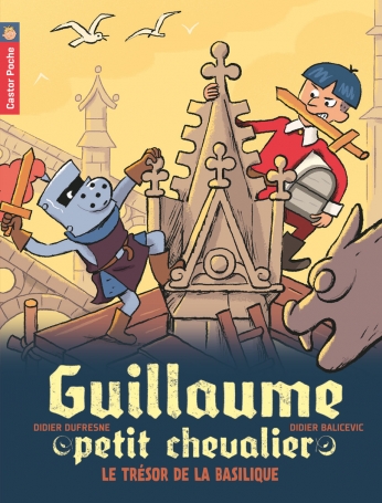Guillaume petit chevalier - 8 - Le Trésor de la basilique