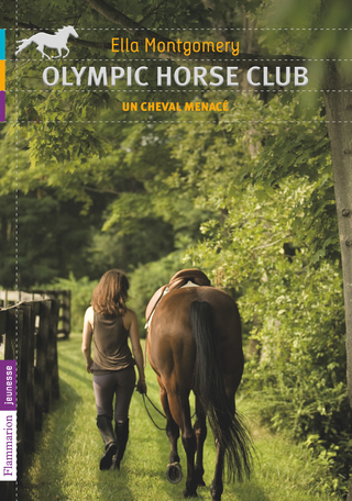 Olympic Horse Club Tome 3 - Un cheval menacé 2