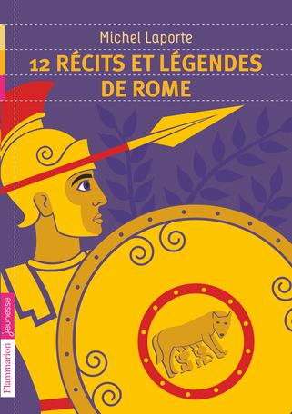 12 récits et légendes de Rome