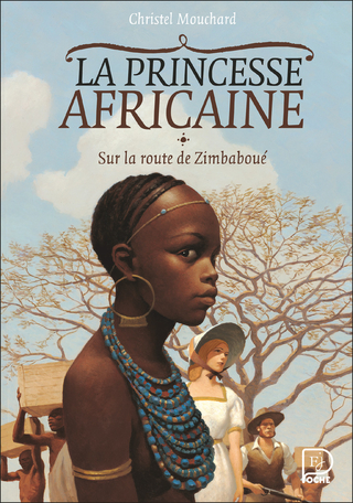 La princesse africaine Tome 1 - Sur la route de Zimbaboué 2