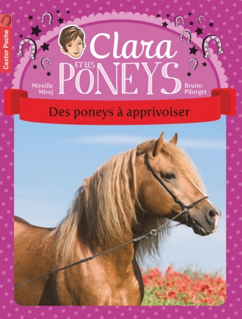 Clara et les poneys Tome 5 - Des poneys à apprivoiser 2