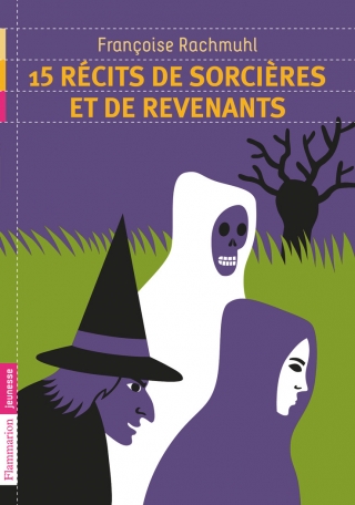 15 histoires de sorcières et de revenants