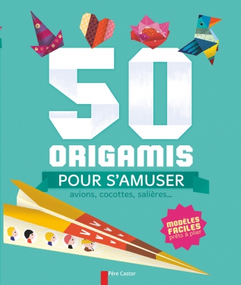 50 origamis pour s’amuser