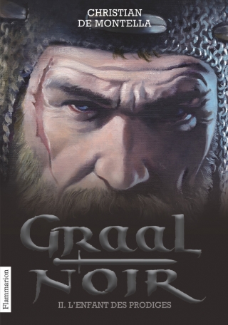 Graal Noir Tome 2 - L'Enfant des prodiges 2