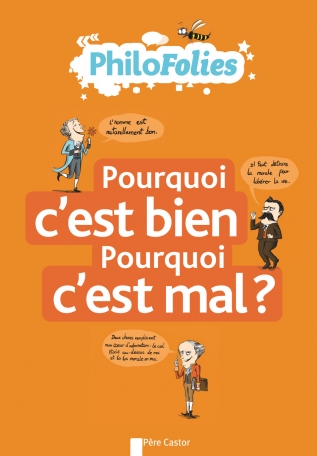 Pourquoi c’est bien? Pourquoi c’est mal?