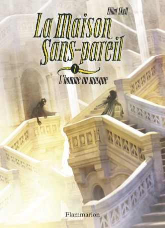 La Maison Sans-Pareil Tome 2 - L'homme au masque 2