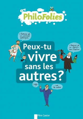 Peux-tu vivre sans les autres?