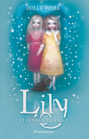 Lily Tome 1 - Lily et la magie défendue 2