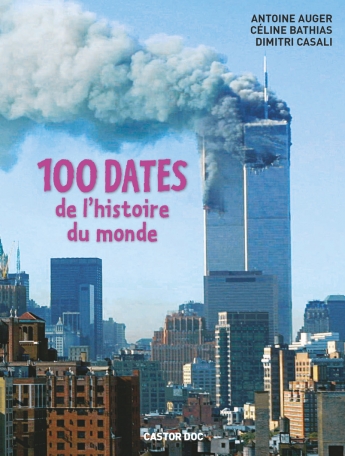 100 dates de l’histoire du monde