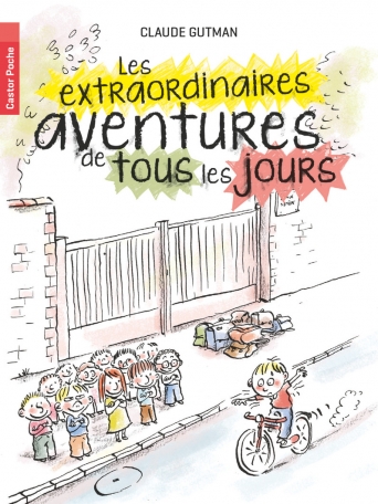 Les Extraordinaires Aventures de tous les jours