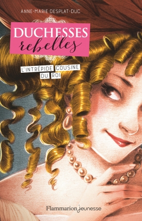 Duchesses rebelles Tome 1 - L'intrépide cousine du roi 2