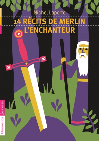 14 récits de Merlin l'enchanteur