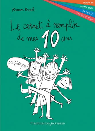 Le carnet à remplir de mes 10 ans