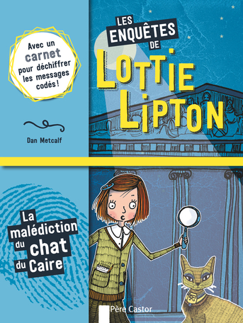 Les enquêtes de Lottie Lipton Tome 2 - La malédiction du chat du Caire 2