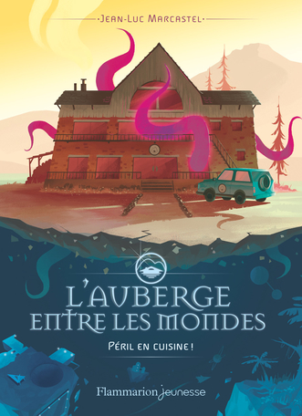 L'Auberge entre les mondes Tome 1 - Péril en cuisine! 2