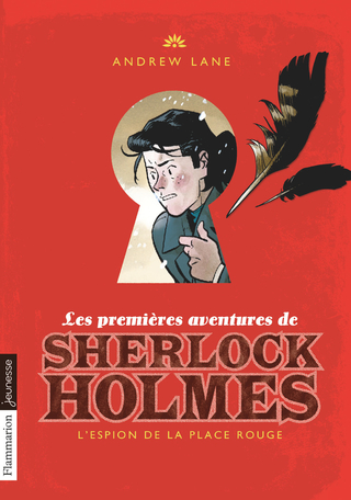 Les premières aventures de Sherlock Holmes Tome 3 - L'espion de la place Rouge 2