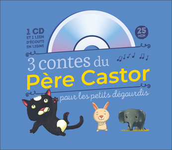 3 contes du Père Castor pour les petits dégourdis