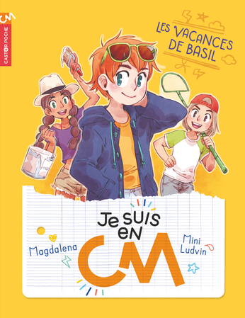 Je suis en CM Tome 2 - Les vacances de Basil 2