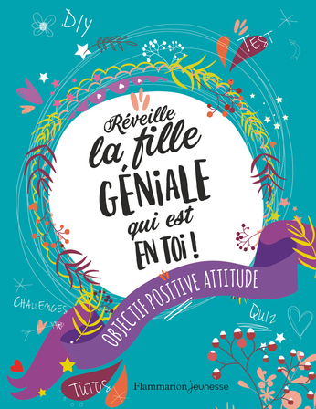 Réveille la fille géniale qui est en toi!