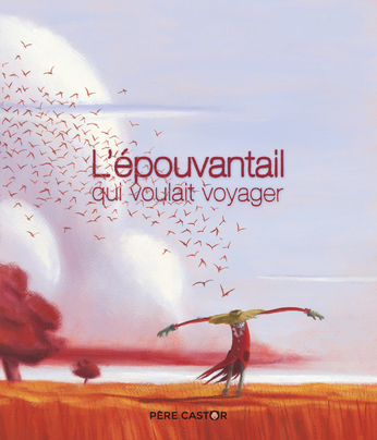 L'épouvantail qui voulait voyager